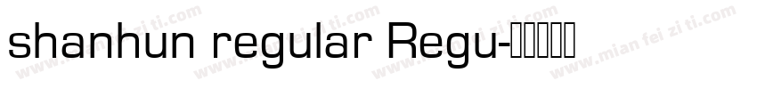 shanhun regular Regu字体转换